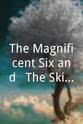 John Leverett The Magnificent Six and ½: The Ski Wheelers