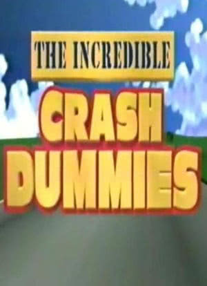 The Incredible Crash Dummies海报封面图