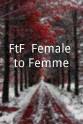 Leslie Mah FtF: Female to Femme
