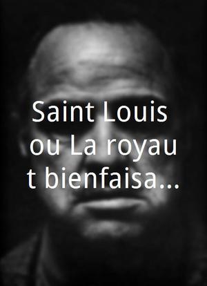 Saint Louis ou La royauté bienfaisante海报封面图