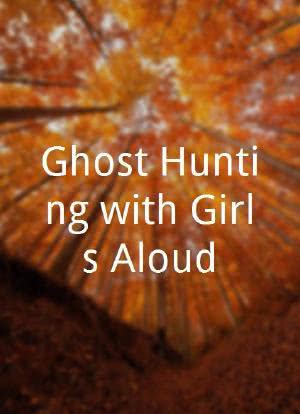 Ghost Hunting with Girls Aloud海报封面图