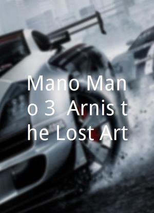 Mano Mano 3: Arnis the Lost Art海报封面图
