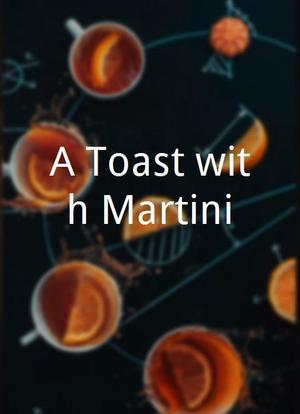 A Toast with Martini海报封面图