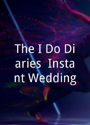 The I Do Diaries: Instant Wedding海报封面图