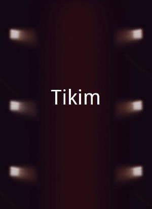 Tikim海报封面图