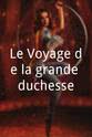 Bérangère Mastrangelo Le Voyage de la grande-duchesse