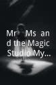 Lee Kroeger Mr. & Ms. and the Magic Studio Mystery