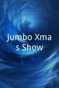 Brace Jumbo Xmas Show