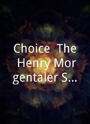 Choice: The Henry Morgentaler Story海报封面图