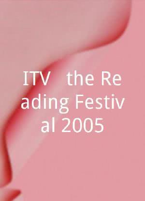 ITV @ the Reading Festival 2005海报封面图