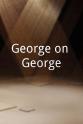 Chas Mastin George on George