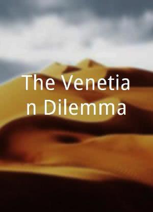 The Venetian Dilemma海报封面图