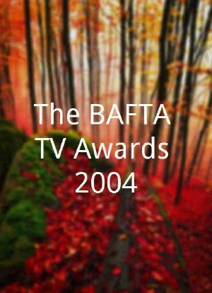 The BAFTA TV Awards 2004海报封面图