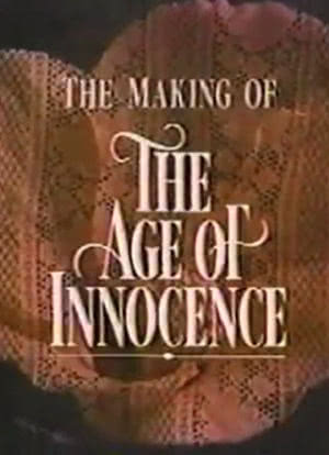 Innocence and Experience: The Making of 'The Age of Innocence'海报封面图