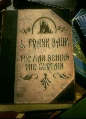 L. Frank Baum: The Man Behind the Curtain海报封面图