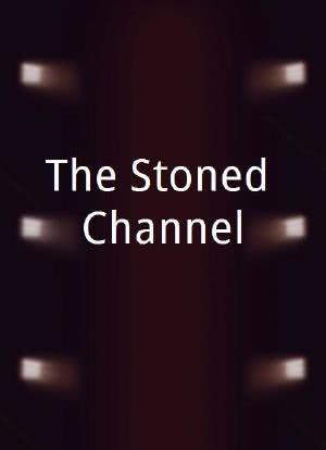 The Stoned Channel海报封面图