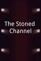 Jeff Eigen The Stoned Channel