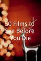 马歇尔·布瑞克曼 50 Films to See Before You Die