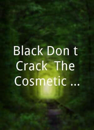 Black Don't Crack: The Cosmetic Surgery Debate海报封面图