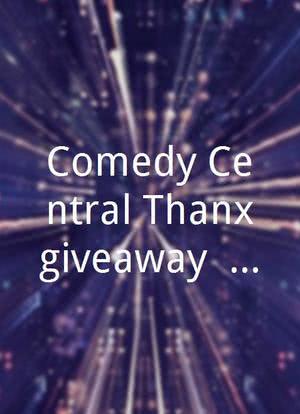 Comedy Central Thanxgiveaway: Holiday Parade from Hell, MN海报封面图