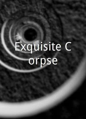 Exquisite Corpse海报封面图
