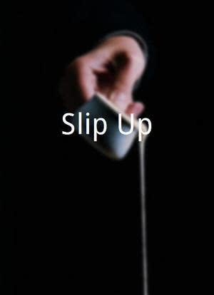 Slip-Up海报封面图