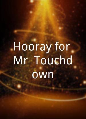 Hooray for Mr. Touchdown海报封面图