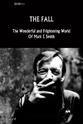 Elena Poulou The Fall: The Wonderful and Frightening World of Mark E. Smith