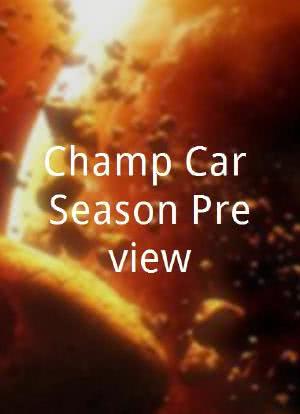 Champ Car Season Preview海报封面图