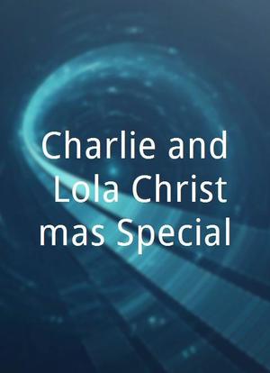 Charlie and Lola Christmas Special海报封面图