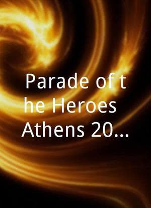 Parade of the Heroes: Athens 2004海报封面图