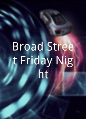 Broad Street Friday Night海报封面图