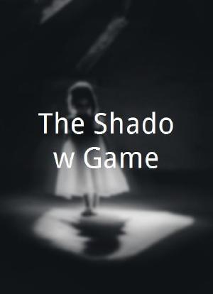The Shadow Game海报封面图