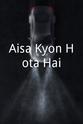 Akanksha Malhotra Aisa Kyon Hota Hai?