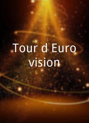 Tour d`Eurovision海报封面图