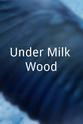 Henry Sherek Under Milk Wood