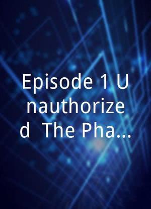 Episode 1 Unauthorized: The Phantom Menace海报封面图