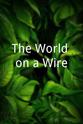 Wyrley Birch The World on a Wire