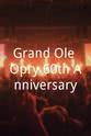 Grant Turner Grand Ole Opry 60th Anniversary
