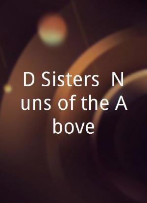 D'Sisters: Nuns of the Above海报封面图
