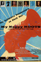 Gary Gardner My Nappy Roots: A Journey Through Black Hair-itage