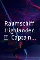 Johanna Herbst Raumschiff Highlander II: Captain Norad - Ruler of the Universe