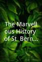 A. Corney Grain The Marvellous History of St. Bernard