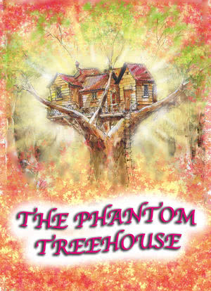 The Phantom Treehouse海报封面图