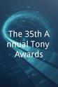 David Merrick The 35th Annual Tony Awards