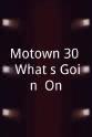 The Four Tops Motown 30: What`s Goin` On!