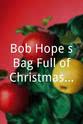 Sid Smith Bob Hope's Bag Full of Christmas Memories