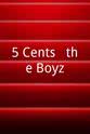 Seanan O'Duinn 5 Cents & the Boyz