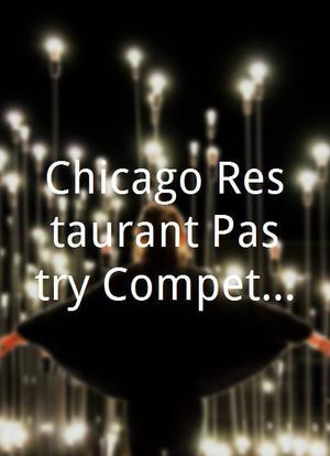 Chicago Restaurant Pastry Competition海报封面图