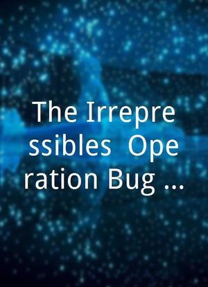 The Irrepressibles: Operation Bug Jar海报封面图